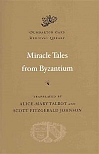 Miracle Tales from Byzantium (Hardcover)