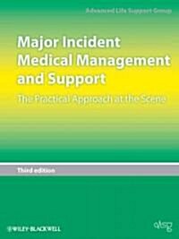 Major Incident Medical Management and Support - The Practical Approach at the Scene 3e (Loose-leaf)