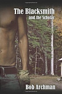 The Blacksmith and the Scholar (Paperback)