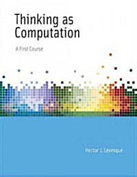 The Thinking as Computation: Risks and Strategies (Hardcover)
