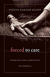 Forced to Care (Paperback)