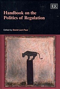 Handbook on the Politics of Regulation (Hardcover)