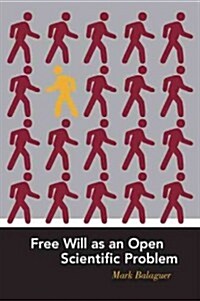 Free Will As an Open Scientific Problem (Paperback)