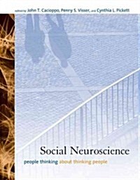 Social Neuroscience: People Thinking about Thinking People (Paperback)