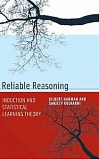 Reliable Reasoning: Induction and Statistical Learning Theory (Paperback)