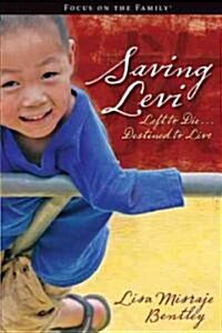 Saving Levi: Left to Die, Destined to Live (Paperback)