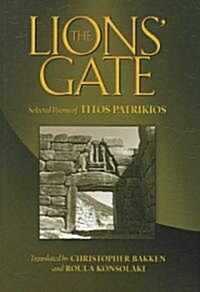 The Lions Gate: Selected Poems of Titos Patrikios (Hardcover)