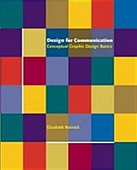 Design for Communication: Conceptual Graphic Design Basics (Paperback)