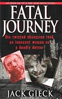 Fatal Journey (Paperback)