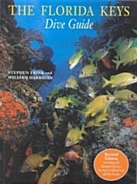 The Florida Keys Dive Guide (Paperback, 2, Updated, Revise)