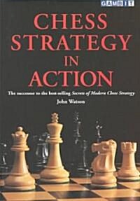 Chess Strategy in Action (Paperback)