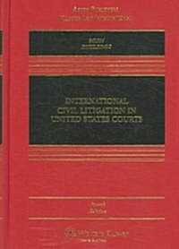[중고] International Civil Litigation in United States Courts (Hardcover, 4th)