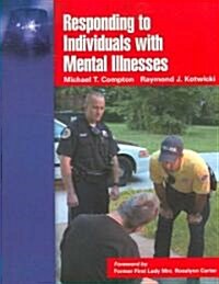 Responding to Individuals with Mental Illnesses (Paperback, Mental Health)
