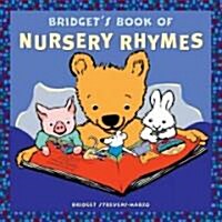 Bridgets Book of Nursery Rhymes (Hardcover)