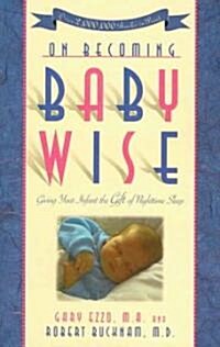 [중고] On Becoming Baby Wise (Paperback, 4th)