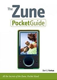 The Zune Pocket Guide (Paperback, 1st, POC)