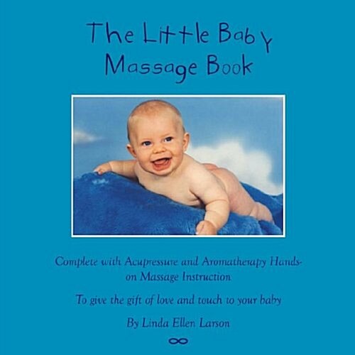 The Little Baby Massage Book - Complete (Paperback)