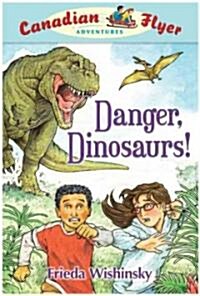 Danger, Dinosaurs! (Hardcover)