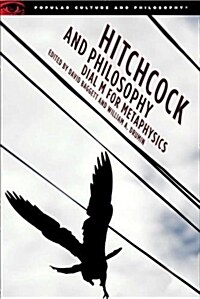 Hitchcock and Philosophy: Dial M for Metaphysics (Paperback)