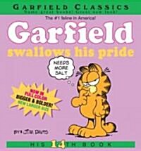 Garfield Swallows His Pride: His 14th Book (Paperback)