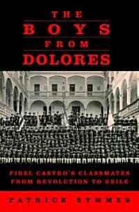 The Boys from Dolores (Hardcover, 1st)