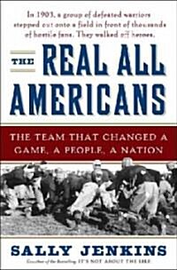 The Real All Americans (Hardcover, 1st)