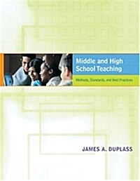 Middle and High School Teaching: Methods, Standards, and Best Practices (Spiral)