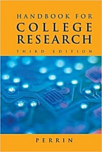 Perrin Handbook for College Research Third Edition Plus Eduspace/Blackboard (Other, 3)