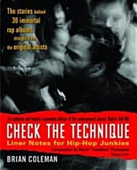 Check the Technique: Liner Notes for Hip-Hop Junkies (Paperback)