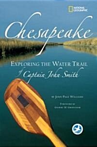 Chesapeake: Exploring the Water Trail of Captain John Smith (Paperback)