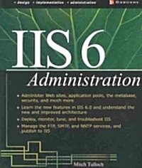 IIS 6 Administration (Paperback)