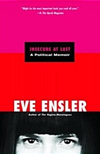 Insecure at Last: A Political Memoir (Paperback)