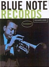 Blue Note Records: The Biography (Hardcover)