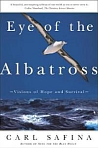 Eye of the Albatross: Visions of Hope and Survival (Paperback)