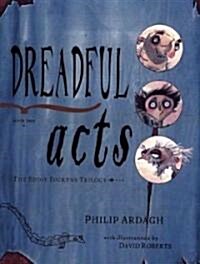 Dreadful Acts (Hardcover, Deckle Edge)