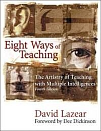 Eight Ways of Teaching: The Artistry of Teaching with Multiple Intelligences (Paperback, 4)