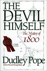 The Devil Himself: The Munity of 1800 (Paperback)