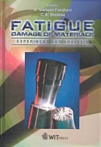 Fatigue Damage of Materials (Hardcover)