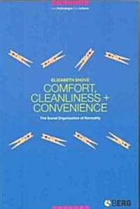 Comfort, Cleanliness and Convenience (Hardcover)