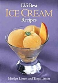 125 Best Ice Cream Recipes (Paperback)