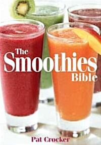 The Smoothies Bible (Paperback)