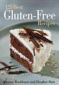 125 Best Gluten-Free Recipes (Paperback)