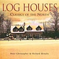 Log Houses (Paperback, Reprint)