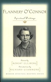 Flannery OConnor: Spiritual Writings (Paperback)