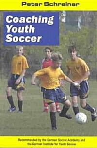 Coaching Youth Soccer (Paperback)