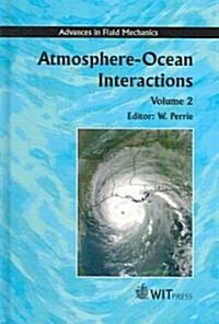 Atmosphere-Ocean Interactions: Volume 2 (Hardcover)