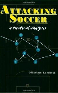 Attacking Soccer: A Tactical Analysis (Paperback) - A Tactical Analysis