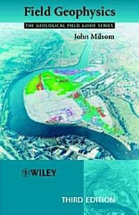 Field Geophysics (Paperback, 3 Rev ed)