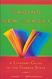 Paging New Jersey: A Literary Guide to the Garden State (Paperback)