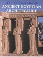 The Encyclopedia of Ancient Egyptian Architecture (Hardcover)